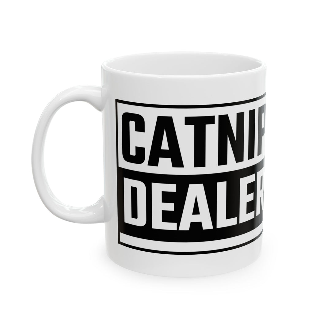 Catnip Dealer Ceramic Mug - Fun Gift for Cat Lovers, Perfect for Birthdays, Animal Enthusiasts, Home & Office Decor, Funny Coffee Cup