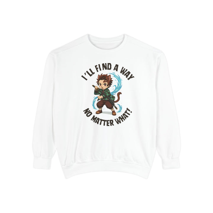 Motivational Unisex Sweatshirt with an Anime-Inspired Cat Demon Slayer and the Slogan "I'll Find a Way No Matter What Inspirational Gift Cozy Fashion Everyday Wear Unique Statement Piece