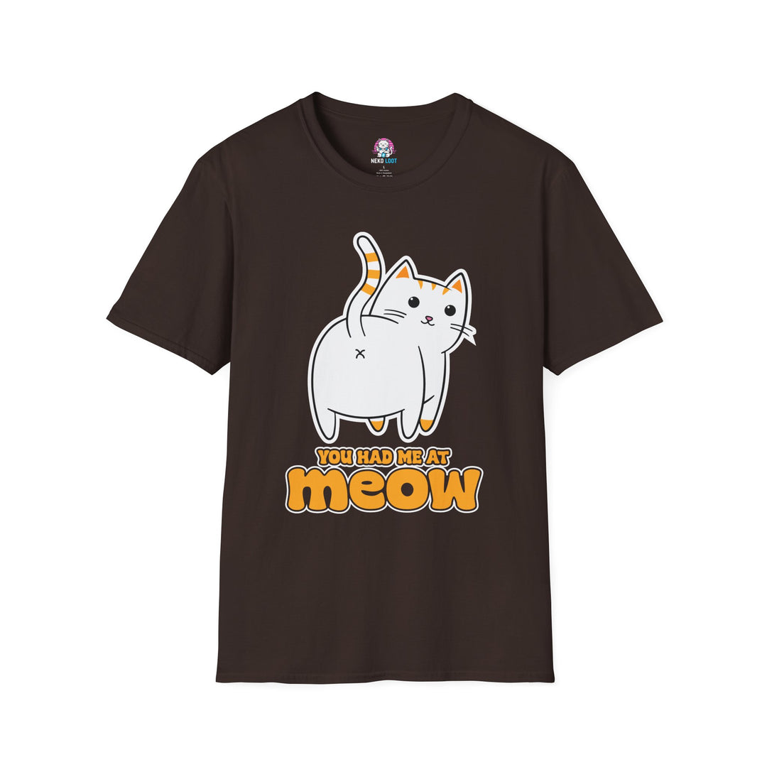 You Had Me at Meow Funny Cat T-Shirt
