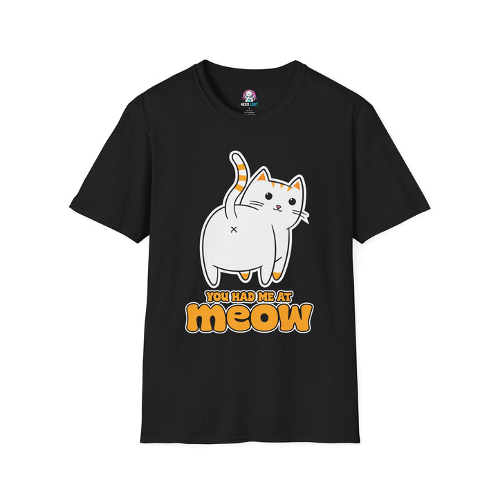 You Had Me at Meow Funny Cat T-Shirt