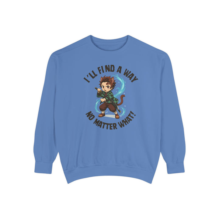 Motivational Unisex Sweatshirt with an Anime-Inspired Cat Demon Slayer and the Slogan "I'll Find a Way No Matter What Inspirational Gift Cozy Fashion Everyday Wear Unique Statement Piece