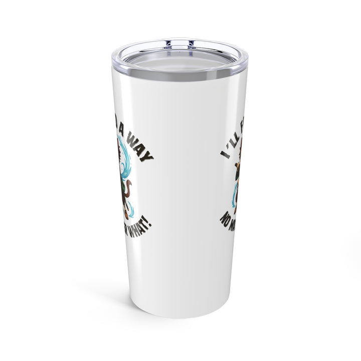 Inspirational 20oz Tumbler with Funny Quote, Unique Gift for Coffee Lovers, Travel Mugs, Birthday, Holiday Gift, Motivational Drinkware
