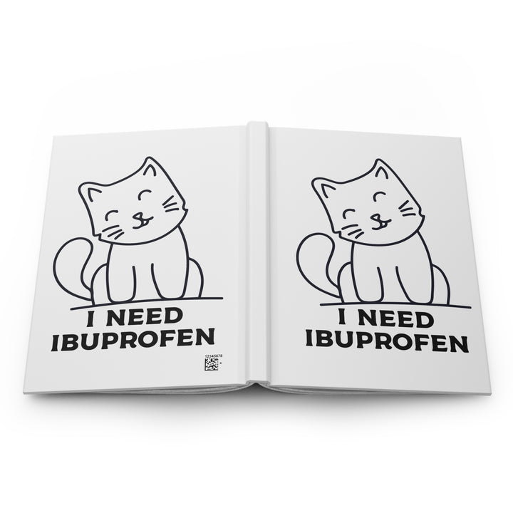 Cute Cat Hardcover Journal - I Need Ibuprofen, Gifts for Cat Lovers, Funny Journals, Pet Owner Essentials, Cute Stationery