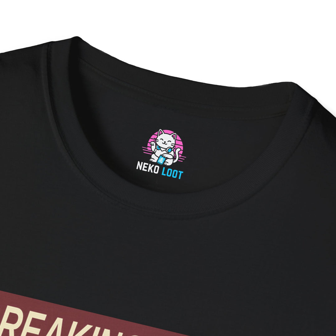 Breaking News I Do Not Care T-Shirt