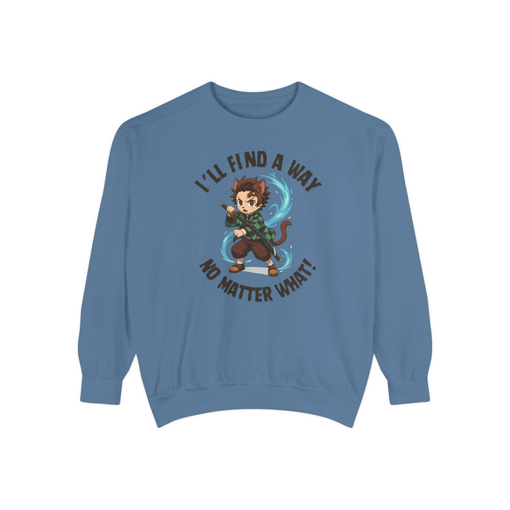 Motivational Unisex Sweatshirt with an Anime-Inspired Cat Demon Slayer and the Slogan "I'll Find a Way No Matter What Inspirational Gift Cozy Fashion Everyday Wear Unique Statement Piece
