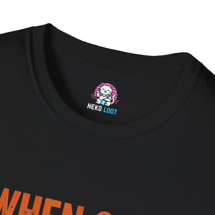 When God Made Me This Will Be Fun T-Shirt