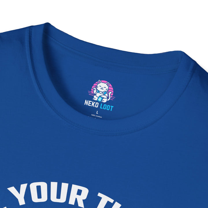 Cat Things Funny T-Shirt