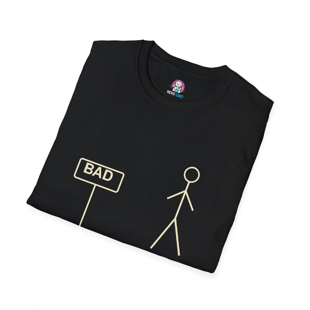 Well That Is Not a Good Sign T-Shirt