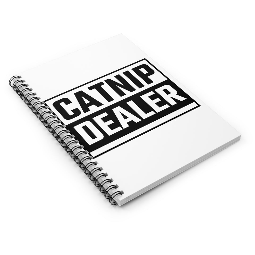 Catnip Dealer Spiral Notebook - Perfect for Cat Lovers, Journal Writing, Gift for Pet Owners, Creative Thoughts, Cute Stationery