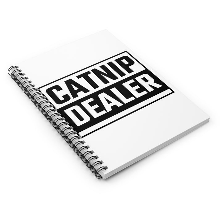 Catnip Dealer Spiral Notebook - Perfect for Cat Lovers, Journal Writing, Gift for Pet Owners, Creative Thoughts, Cute Stationery