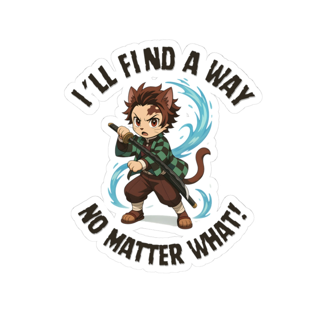 Anime-Inspired Kiss-Cut Stickers - 'I'll Find a Way No Matter What!' | Perfect for Laptops, Journals, Gifts, Collectibles, Decor