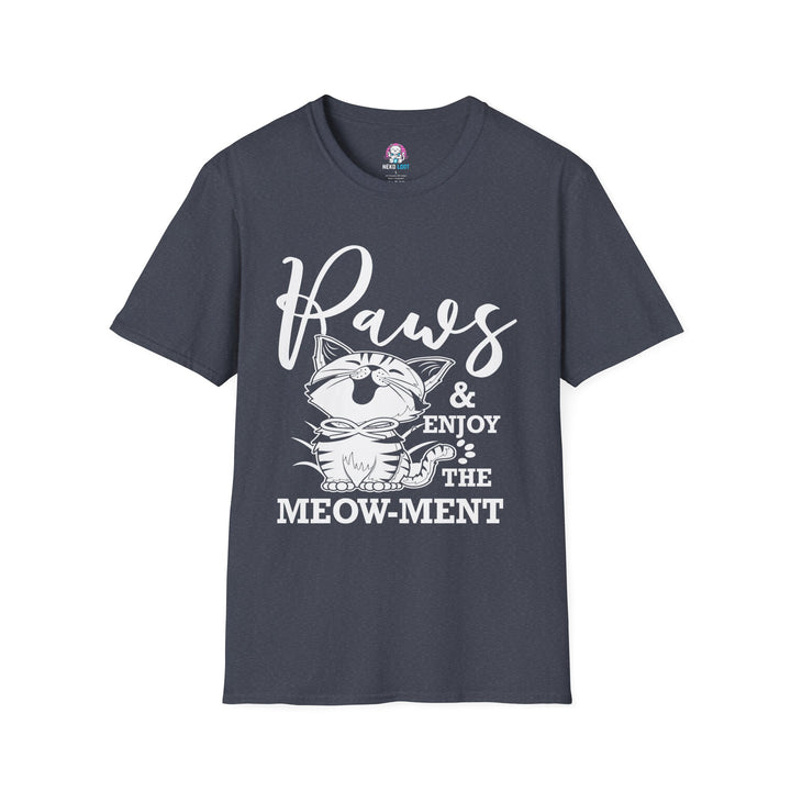 Paws & Enjoy the Meow-ment T-Shirt