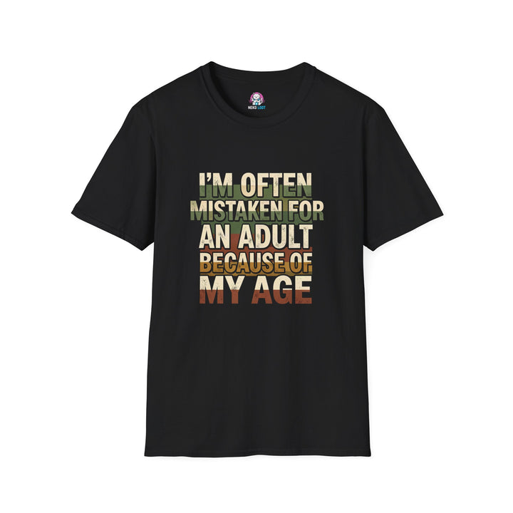Mistaken for an Adult Because of My Age T-Shirt