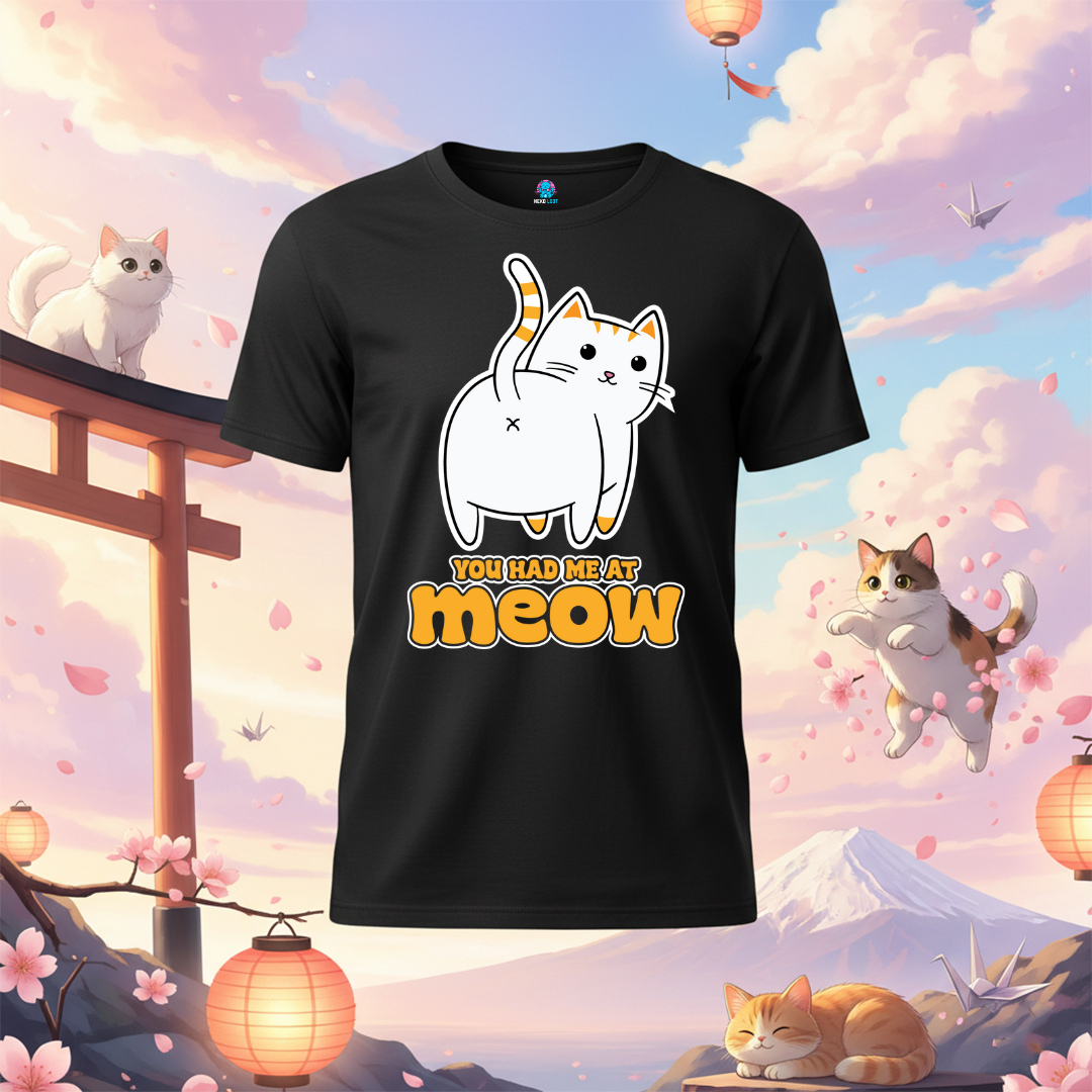 You Had Me at Meow Funny Cat T-Shirt