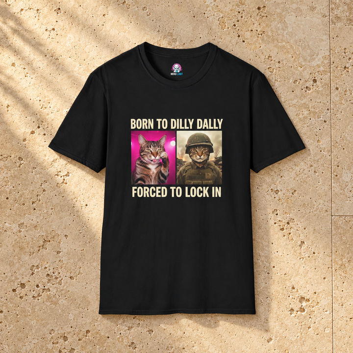 Born to Dilly Dally Forced to Lock In Cat T-Shirt — black shirt on beige travertine